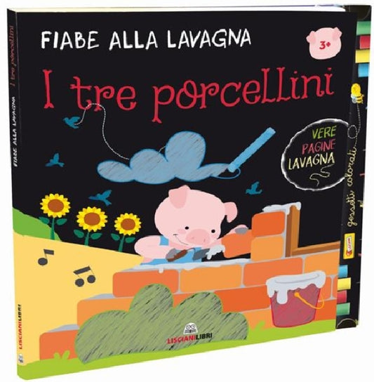 LIBRO ALLA LAVAGNA ITALIANO I TRE PORCELLINI